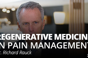 Regenerative Medicine in Pain Management