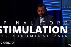 Gupta - Spinal Cord Stimulation for Abdominal Pain - Video Thumbnail