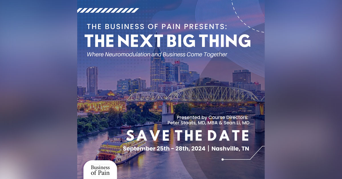 The Business of Pain Presents: The Next Big Thing